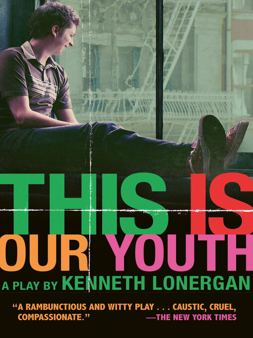 Title details for This is Our Youth by Kenneth Lonergan - Wait list